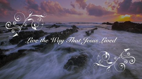 Live The Way That Jesus Lived Poster