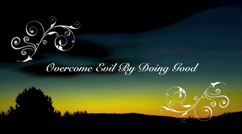 Overcome Evil By Doing Good Poster
